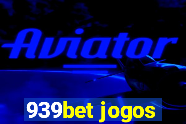 939bet jogos